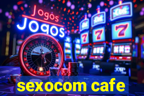 sexocom cafe